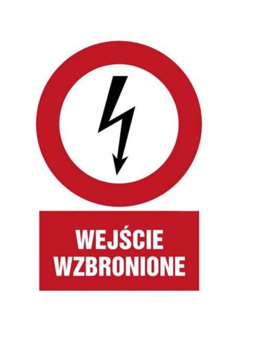 Tabliczka ostrzegawcza: Wejście wzbronione